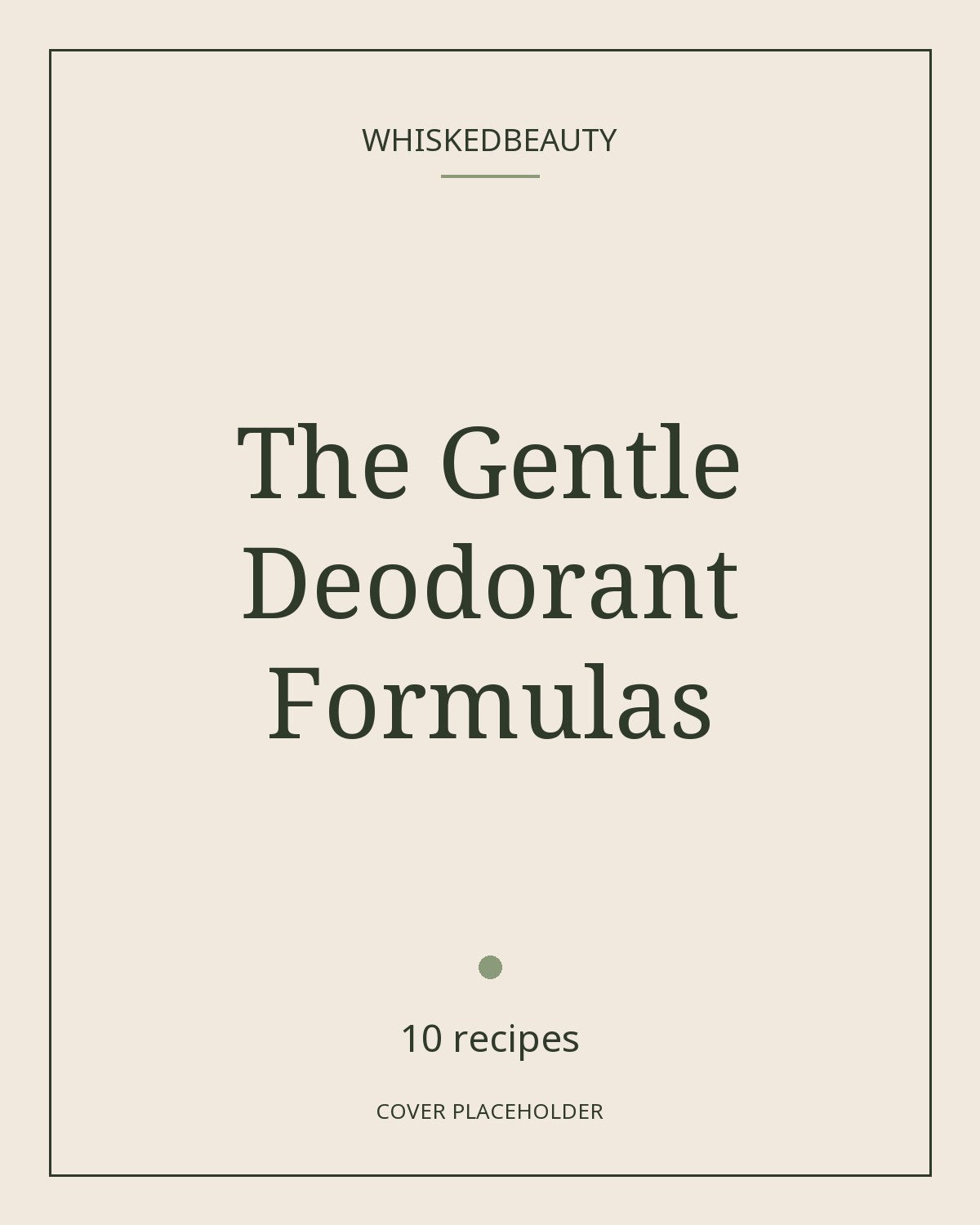 The Gentle Deodorant Formulas cover placeholder